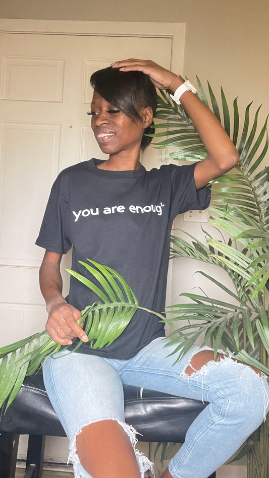 “you are enough”T-Shirt (front/back) writing